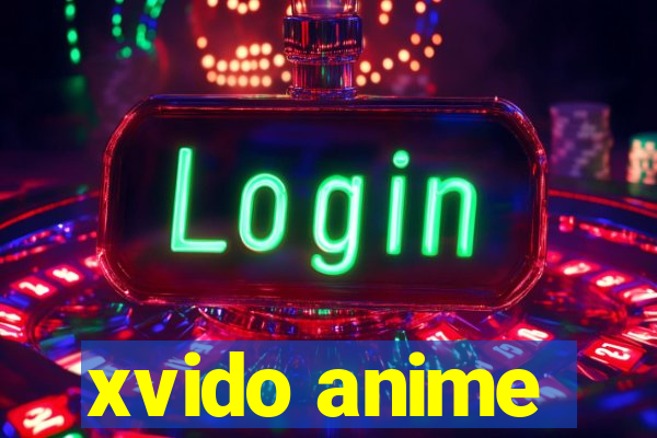 xvido anime